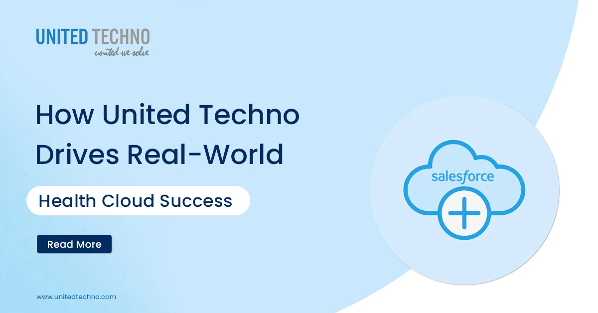 How United Techno Delivers Successful Salesforce Health Cloud ...