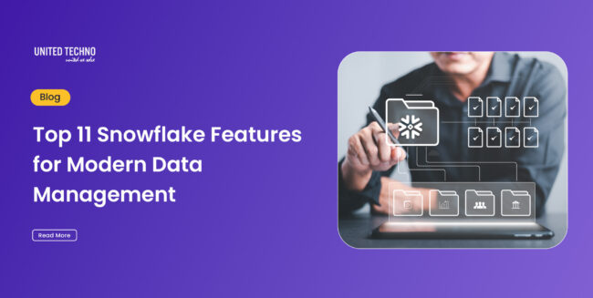 Top 11 Snowflake Features for Modern Data Management