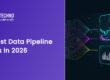 Data Pipeline Tools