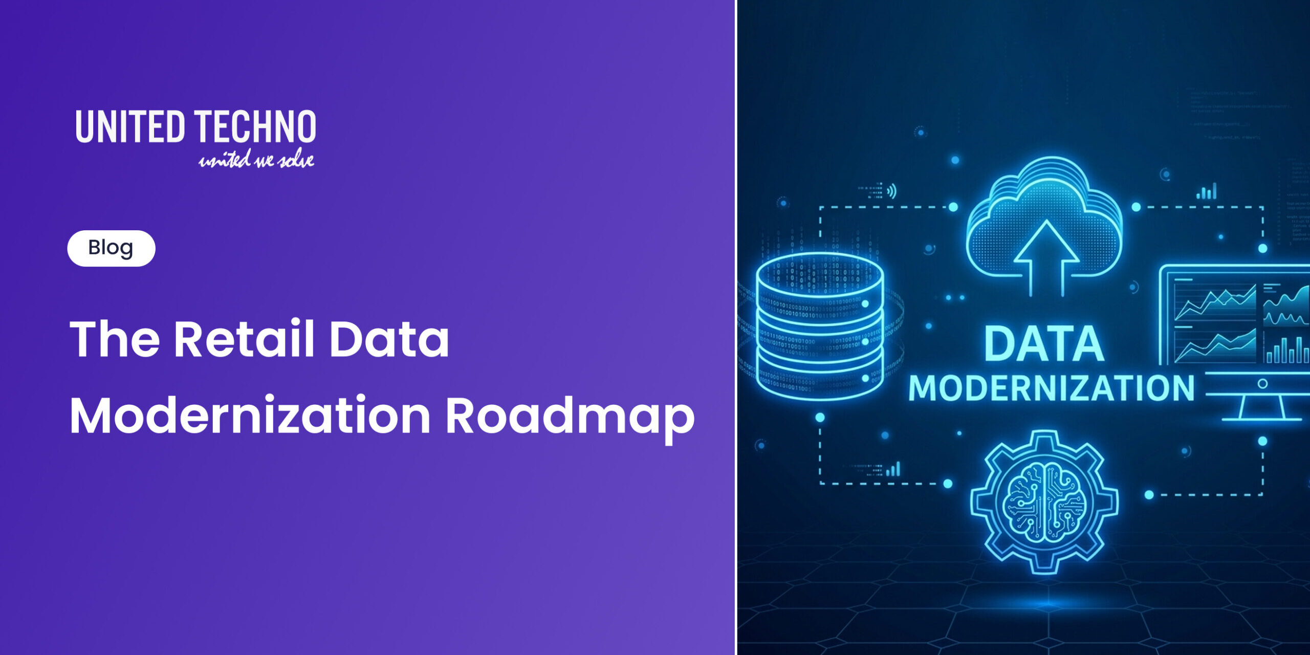 The Retail Data Modernization Roadmap Retail Data Modernization Roadmap