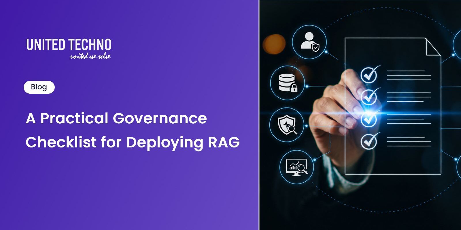 Checklist for RAG Governance and Security Checklist for RAG Governance and Security